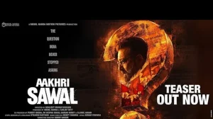 Aakhri Sawal Trailer Postponed Over Censor Board Edits