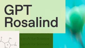 GPT-Rosalind: AI for Life Sciences Innovation