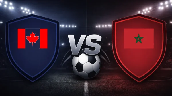 Canada vs Morocco Lineups, Preview & H2H | FIFA World Cup 2026